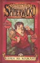 Kronika rodu Spiderwicků 2 Kámen ke koukání (Tony DiTerlizzi, Holly Black)