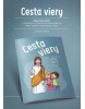 Cesta viery. Pracovný zošit pre 3. ročník ZŠ (katolícke náboženstvo - západný obrad) (1. akosť) (Michal Novotný, Kamil Nábělek, Tomáš Hlavina, Ondřej Chrobák)