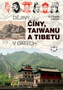 Dějiny Číny, Taiwanu a Tibetu v datech (Vladimír Liščák)