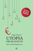 Utópia pre realistov (Rutger Bregman)