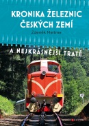 Kronika železnic českých zemí (Zdeněk Meitner)