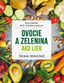 Ovocie a zelenina ako liek (2.vydanie) (Klaus Oberbeil, Christiane Lentz)
