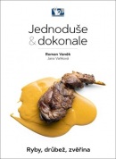 Jednoduše & dokonale Ryby, drůbež, zvěřina (Roman Vaněk, Jana Vaňková)