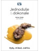 Jednoduše & dokonale Ryby, drůbež, zvěřina (Roman Vaněk, Jana Vaňková)