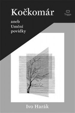 Kočkomár aneb Umění povídky (Ivo Harák)