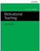 Into the Classroom: Motivational Teaching (Nick Thorner)