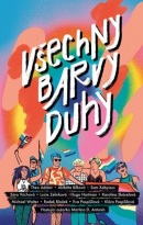 Všechny barvy duhy (Alžběta Bílková, Theo Addair, Sára Vůchová, Radek Blažek)