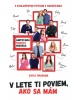 V lete ti poviem, ako sa mám (filmová reedícia) (Evita Twardzik Urbaníková)