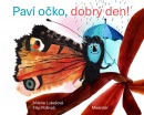 Paví očko, dobrý den! (Milena Lukešová)