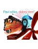 Paví očko, dobrý den! (Milena Lukešová)