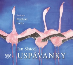 Uspávánky (audiokniha) (Norbert Lichý, Jan Skácel)