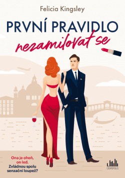První pravidlo: nezamilovat se (Felicia Kingsley)