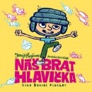 Náš brat Hlavička AUDIONAHRÁVKA (Juraj Raýman)