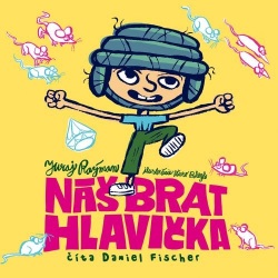 Náš brat Hlavička AUDIONAHRÁVKA (Juraj Raýman)