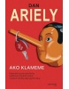 Ako klameme (Jeff Kreisler, Dan Ariely)