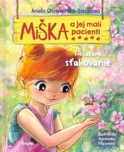 Miška a jej malí pacienti 6: Nečakané sťahovanie (Aniela Cholewińska-Szkolik)