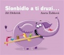 Slonbidlo a ti druzí ... (Jiří Dědeček)