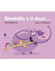 Slonbidlo a ti druzí ... (Jiří Dědeček)