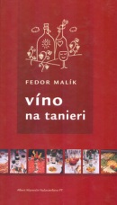 Víno na tanieri (Fedor Malík)
