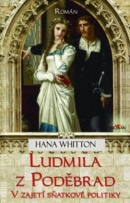 Ludmila z Poděbrad (Hana Whitton)