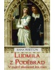 Ludmila z Poděbrad (Hana Whitton)