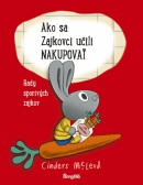 Ako sa Zajkovci učili nakupovať (Cinders McLeodová)