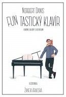 FUNtastický klavír - klavírne skladby s ilustráciami (Norbert Daniš)