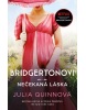Bridgertonovi - Nečekaná láska (Julia Quinn)