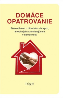 Domáce opatrovanie (Kristína Križanová, Miriam Madunická, Viliam Dobiáš)