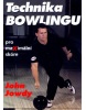 Technika bowlingu pro maximální skóre (John Jowdy)