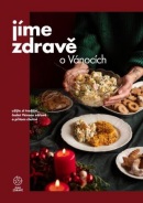 Jíme zdravě o Vánocích (kolektív)