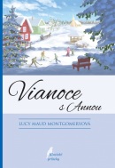 Vianoce s Annou, 4. vyd. (Lucy Maud Montgomery)