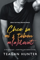 Chce sa mi s tebou m(a)ilovať (Teagan Hunter)