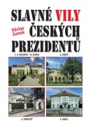 Slavné vily českých prezidentů (Václav Junek)