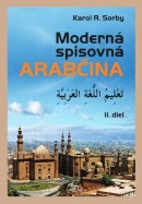 Moderná spisovná arabčina II.diel (Karol R. Sorby)