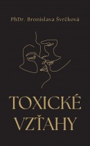 Toxické vzťahy (Bronislava Švrčková)