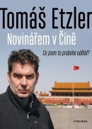 Novinářem v Číně (Tomáš Etzler)