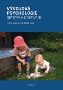Vývojová psychologie - Dětství a dospívání (Marie Vágnerová; Lidka Lisá)