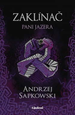 Zaklínač VII Pani Jazera (Andrzej Sapkowski)