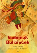 Vodníček Buližníček (Josef Koutecký)