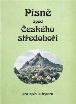 Písně zpod Českého středohoří (Adam Votruba)