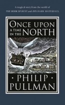 Once Upon a Time in the North (Philip Pullman)