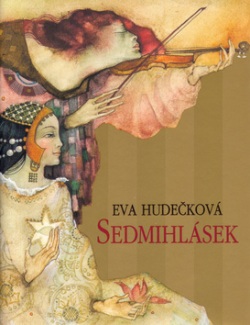 Sedmihlásek (Eva Hudečková)