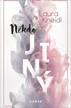 Někdo jiný (Laura Kneidl)