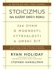Stoicizmus na každý deň v roku (Ryan Holiday; Stephen Hanselman)