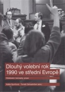 Dlouhý volební rok 1990 ve střední Evropě (Adéla Gjuričová, Tomáš Zahradníček)