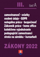 Zákony III časť A 2022 - Pracovnoprávne vzťahy a BOZP (Kolektív autorov)