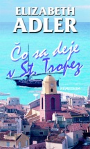 Čo sa deje v St. Tropez (Elizabeth Adler)