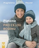 Pleteme pro celou rodinu (Magdalena Neuner)