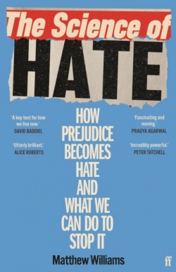 The Science of Hate (Matthew Williams)